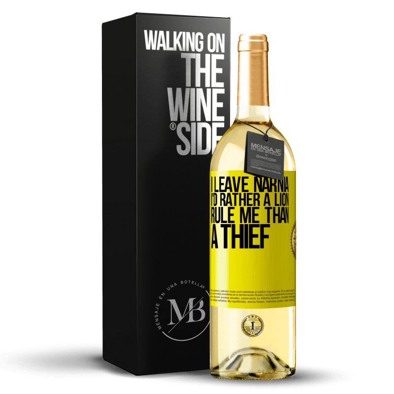 29,95 € Free Shipping | White Wine WHITE Edition I leave Narnia. I'd rather a lion rule me than a thief Yellow Label. Customizable label Young wine Harvest 2025 Verdejo
