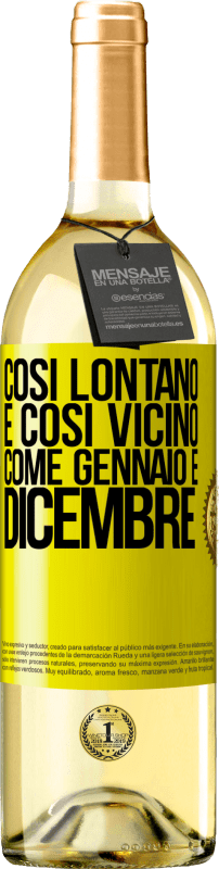 29,95 € | Vino bianco Edizione WHITE Così lontano e così vicino, come gennaio e dicembre Etichetta Gialla. Etichetta personalizzabile Vino giovane Raccogliere 2024 Verdejo