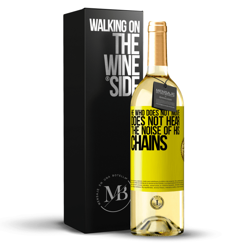 29,95 € Free Shipping | White Wine WHITE Edition He who does not move does not hear the noise of his chains Yellow Label. Customizable label Young wine Harvest 2025 Verdejo