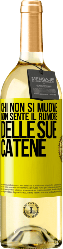 29,95 € | Vino bianco Edizione WHITE Chi non si muove non sente il rumore delle sue catene Etichetta Gialla. Etichetta personalizzabile Vino giovane Raccogliere 2025 Verdejo