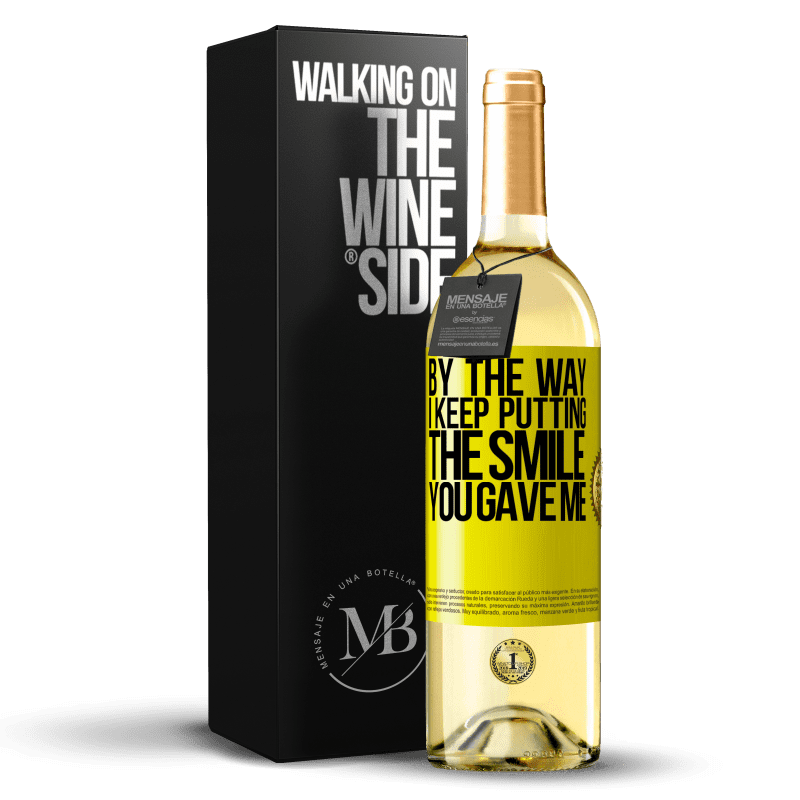 29,95 € Free Shipping | White Wine WHITE Edition By the way, I keep putting the smile you gave me Yellow Label. Customizable label Young wine Harvest 2024 Verdejo