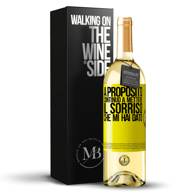 29,95 € Spedizione Gratuita | Vino bianco Edizione WHITE A proposito, continuo a mettere il sorriso che mi hai dato Etichetta Gialla. Etichetta personalizzabile Vino giovane Raccogliere 2024 Verdejo