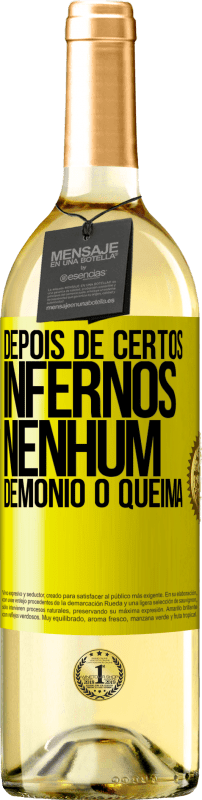29,95 € Envio grátis | Vinho branco Edição WHITE Depois de certos infernos, nenhum demônio o queima Etiqueta Amarela. Etiqueta personalizável Vinho jovem Colheita 2025 Verdejo
