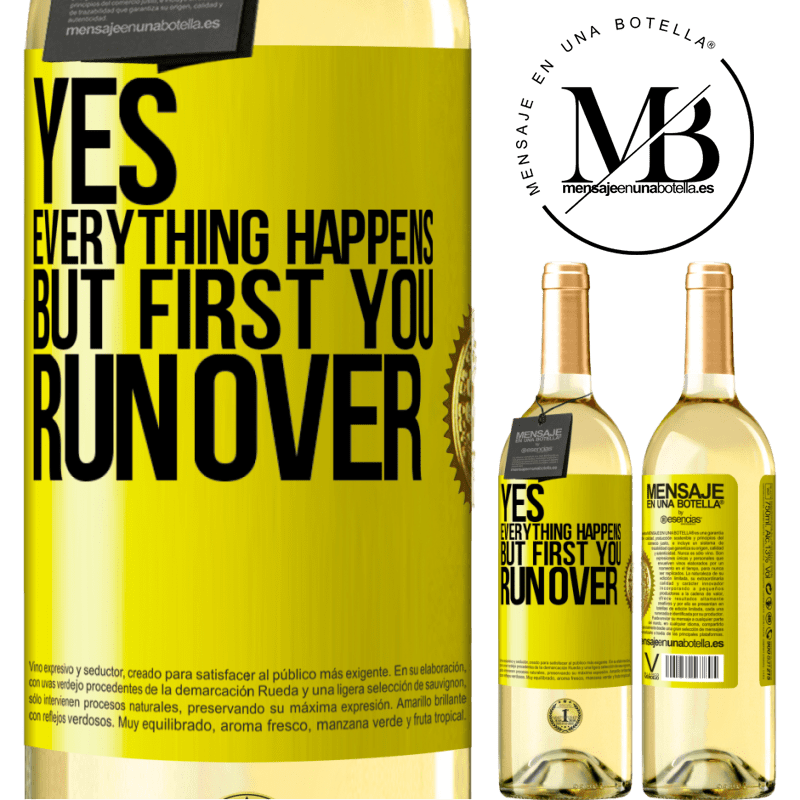 29,95 € Free Shipping | White Wine WHITE Edition Yes, everything happens. But first you run over Yellow Label. Customizable label Young wine Harvest 2022 Verdejo