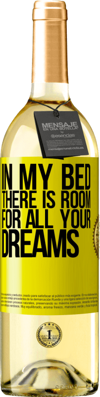 29,95 € | White Wine WHITE Edition In my bed there is room for all your dreams Yellow Label. Customizable label Young wine Harvest 2024 Verdejo