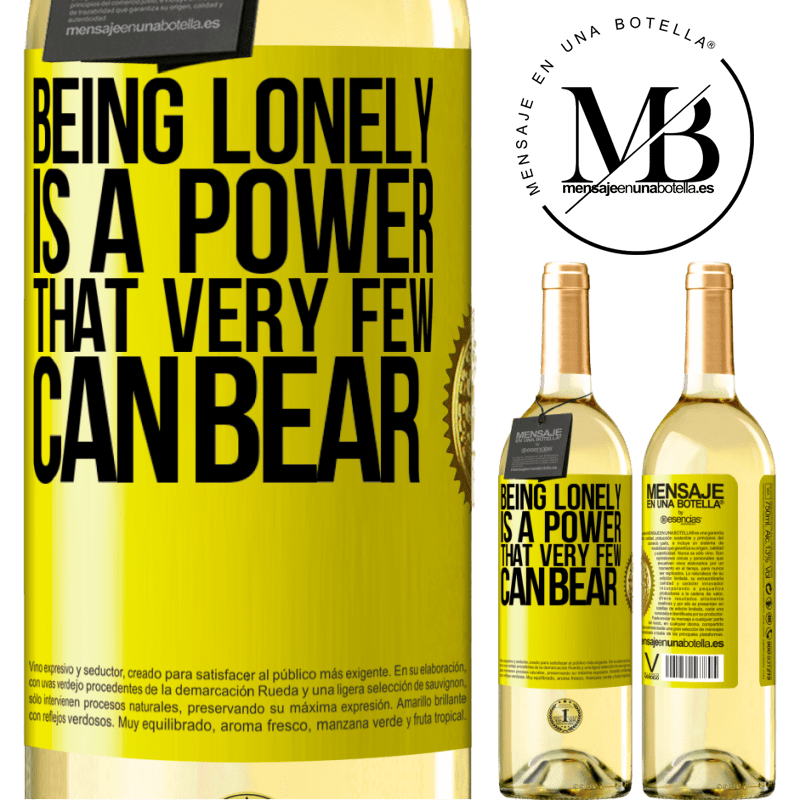 29,95 € Free Shipping | White Wine WHITE Edition Being lonely is a power that very few can bear Yellow Label. Customizable label Young wine Harvest 2022 Verdejo