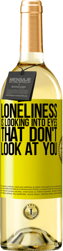 29,95 € | White Wine WHITE Edition Loneliness is looking into eyes that don't look at you Yellow Label. Customizable label Young wine Harvest 2023 Verdejo