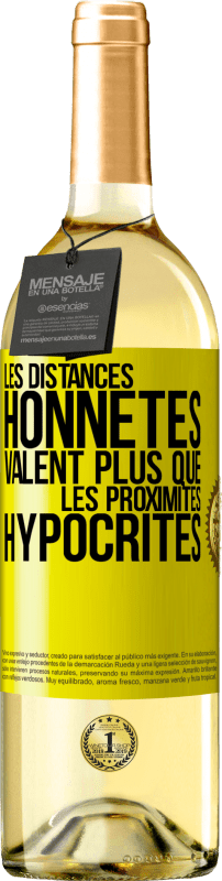 29,95 € Envoi gratuit | Vin blanc Édition WHITE Les distances honnêtes valent plus que les proximités hypocrites Étiquette Jaune. Étiquette personnalisable Vin jeune Récolte 2025 Verdejo