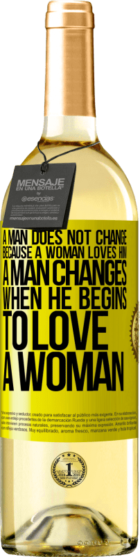29,95 € | Белое вино Издание WHITE Мужчина не меняется, потому что женщина любит его. Мужчина меняется, когда начинает любить женщину Желтая этикетка. Настраиваемая этикетка Молодое вино Урожай 2025 Verdejo