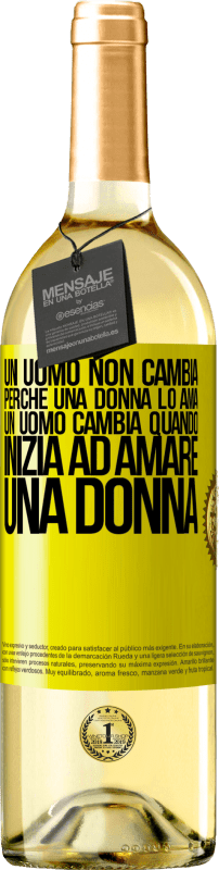 29,95 € | Vino bianco Edizione WHITE Un uomo non cambia perché una donna lo ama. Un uomo cambia quando inizia ad amare una donna Etichetta Gialla. Etichetta personalizzabile Vino giovane Raccogliere 2023 Verdejo