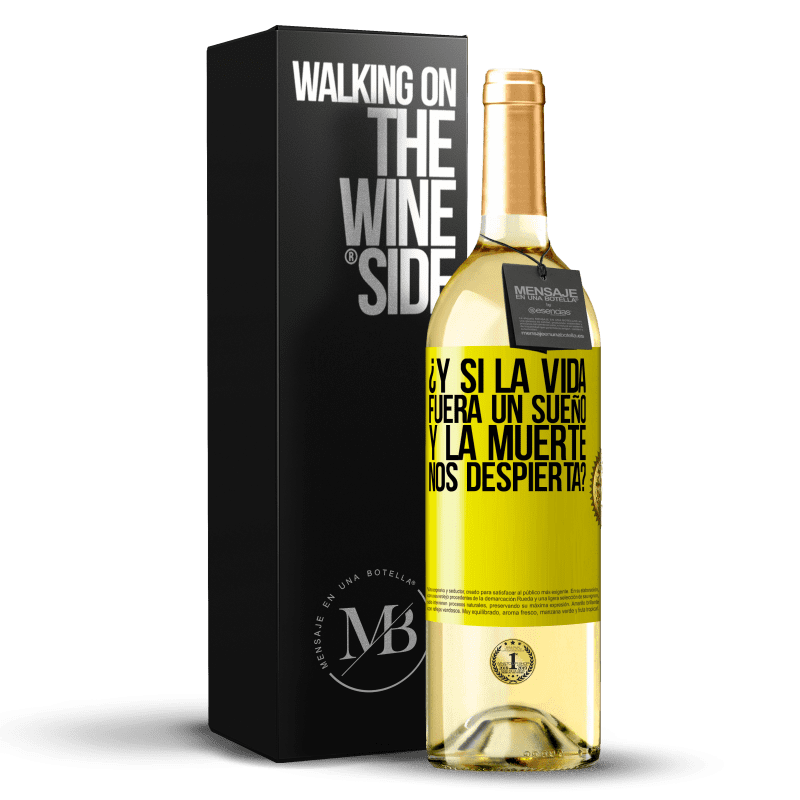 29,95 € Envío gratis | Vino Blanco Edición WHITE ¿Y si la vida fuera un sueño y la muerte nos despierta? Etiqueta Amarilla. Etiqueta personalizable Vino joven Cosecha 2025 Verdejo