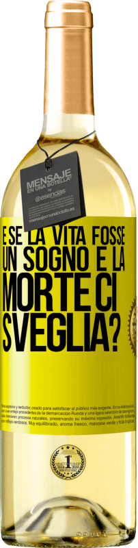 29,95 € | Vino bianco Edizione WHITE e se la vita fosse un sogno e la morte ci sveglia? Etichetta Gialla. Etichetta personalizzabile Vino giovane Raccogliere 2024 Verdejo