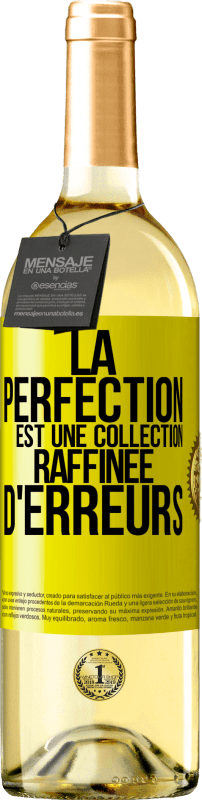 29,95 € Envoi gratuit | Vin blanc Édition WHITE La perfection est une collection raffinée d'erreurs Étiquette Jaune. Étiquette personnalisable Vin jeune Récolte 2024 Verdejo