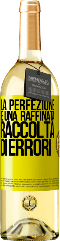 Spedizione Gratuita | Vino bianco Edizione WHITE La perfezione è una raffinata raccolta di errori Etichetta Gialla. Etichetta personalizzabile Vino giovane Raccogliere 2023 Verdejo