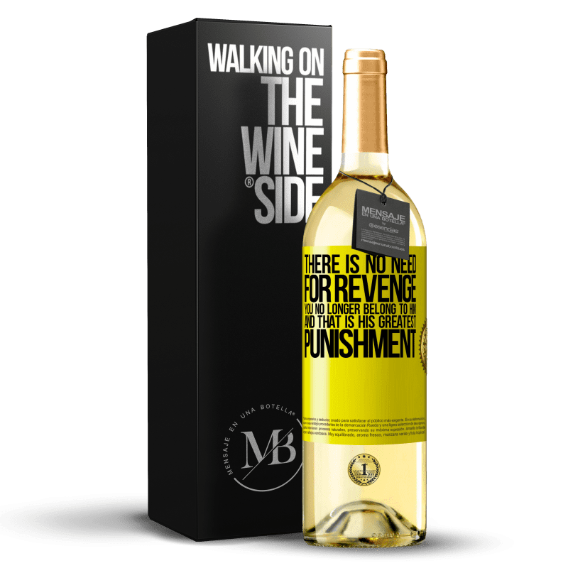 29,95 € Free Shipping | White Wine WHITE Edition There is no need for revenge. You no longer belong to him and that is his greatest punishment Yellow Label. Customizable label Young wine Harvest 2023 Verdejo