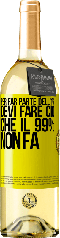 29,95 € Spedizione Gratuita | Vino bianco Edizione WHITE Per far parte dell'1% devi fare ciò che il 99% non fa Etichetta Gialla. Etichetta personalizzabile Vino giovane Raccogliere 2024 Verdejo