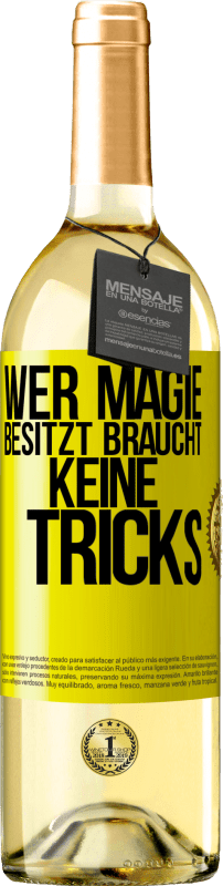 29,95 € | Weißwein WHITE Ausgabe Wer Magie besitzt braucht keine Tricks Gelbes Etikett. Anpassbares Etikett Junger Wein Ernte 2024 Verdejo