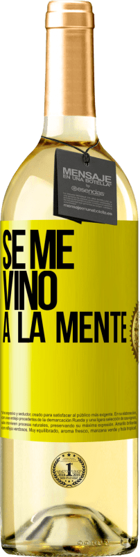 «Se me VINO a la mente…» WHITE Edition