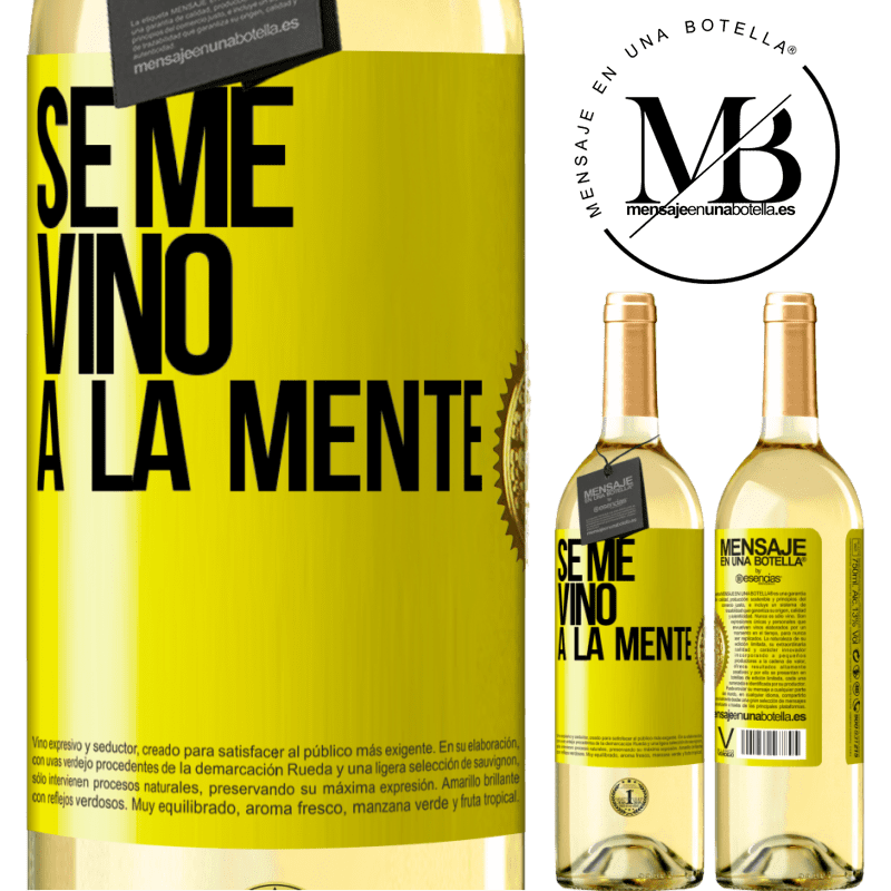 29,95 € Free Shipping | White Wine WHITE Edition Se me VINO a la mente… Yellow Label. Customizable label Young wine Harvest 2022 Verdejo