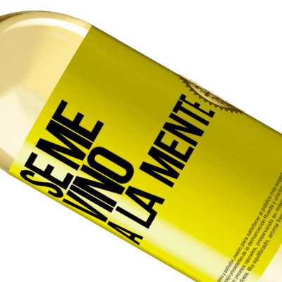 Unique & Personal Expressions. «Se me VINO a la mente…» WHITE Edition