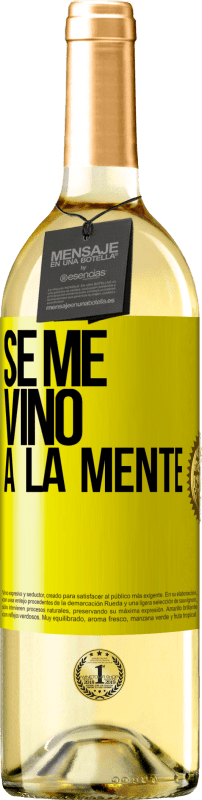 29,95 € Kostenloser Versand | Weißwein WHITE Ausgabe Se me VINO a la mente… Gelbes Etikett. Anpassbares Etikett Junger Wein Ernte 2025 Verdejo