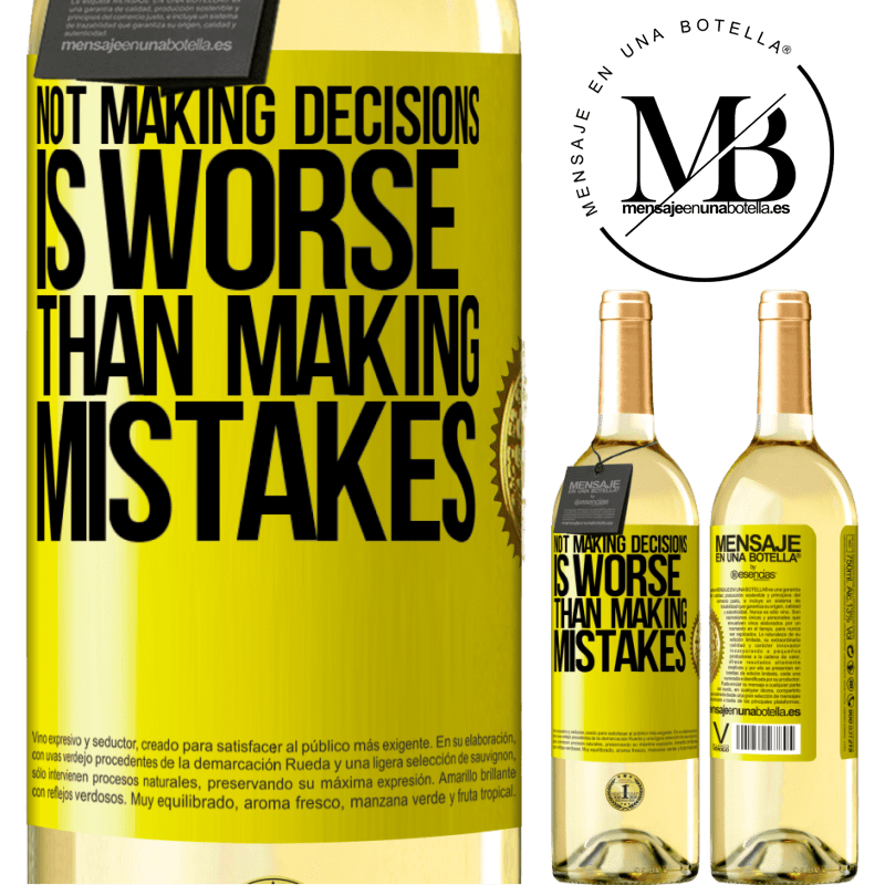 29,95 € Free Shipping | White Wine WHITE Edition Not making decisions is worse than making mistakes Yellow Label. Customizable label Young wine Harvest 2022 Verdejo