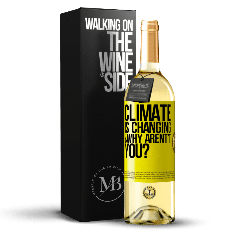 29,95 € Free Shipping | White Wine WHITE Edition Climate is changing ¿Why arent't you? Yellow Label. Customizable label Young wine Harvest 2025 Verdejo