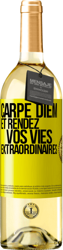 29,95 € | Vin blanc Édition WHITE Carpe Diem et rendez vos vies extraordinaires Étiquette Jaune. Étiquette personnalisable Vin jeune Récolte 2024 Verdejo