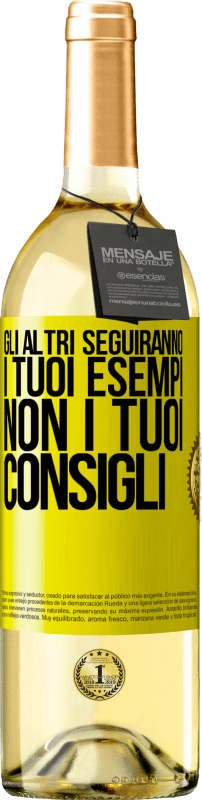 29,95 € Spedizione Gratuita | Vino bianco Edizione WHITE Gli altri seguiranno i tuoi esempi, non i tuoi consigli Etichetta Gialla. Etichetta personalizzabile Vino giovane Raccogliere 2025 Verdejo