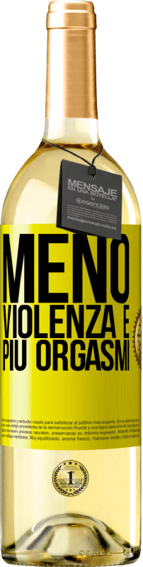 29,95 € Spedizione Gratuita | Vino bianco Edizione WHITE Meno violenza e più orgasmi Etichetta Gialla. Etichetta personalizzabile Vino giovane Raccogliere 2024 Verdejo