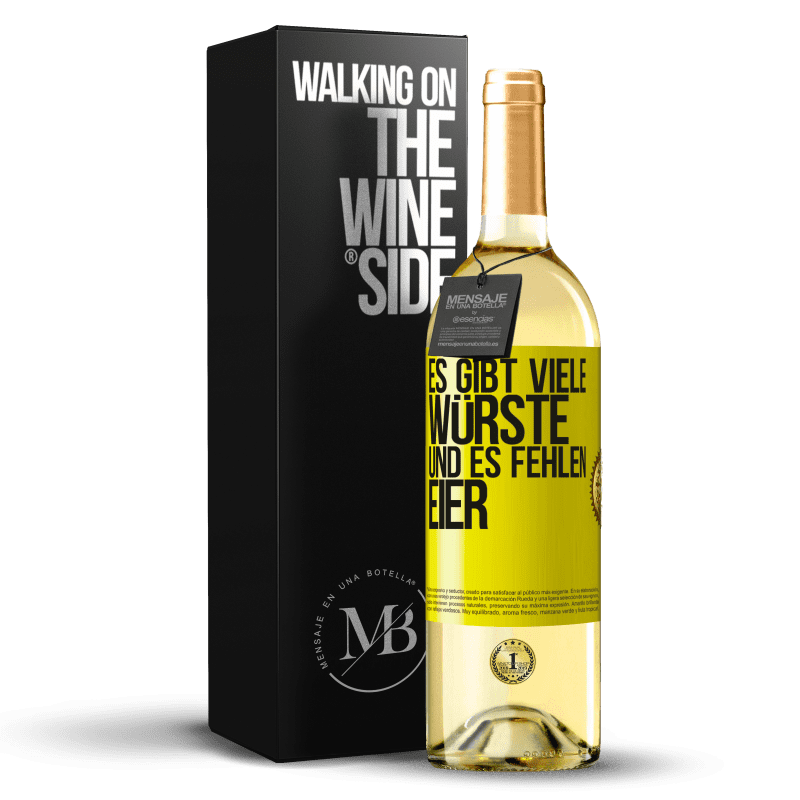 29,95 € Kostenloser Versand | Weißwein WHITE Ausgabe Es gibt viele Würste und es fehlen Eier Gelbes Etikett. Anpassbares Etikett Junger Wein Ernte 2023 Verdejo