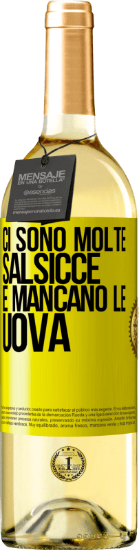 29,95 € Spedizione Gratuita | Vino bianco Edizione WHITE Ci sono molte salsicce e mancano le uova Etichetta Gialla. Etichetta personalizzabile Vino giovane Raccogliere 2025 Verdejo