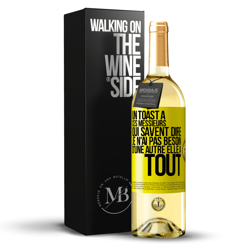29,95 € Envoi gratuit | Vin blanc Édition WHITE Un toast à ces messieurs qui savent dire: Je n'ai pas besoin d'une autre, elle a tout Étiquette Jaune. Étiquette personnalisable Vin jeune Récolte 2025 Verdejo