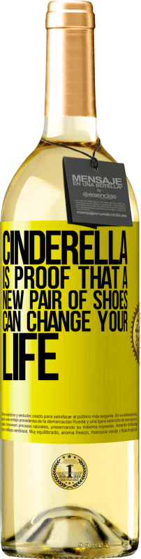 29,95 € | White Wine WHITE Edition Cinderella is proof that a new pair of shoes can change your life Yellow Label. Customizable label Young wine Harvest 2023 Verdejo