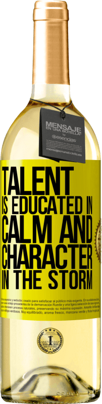 29,95 € Free Shipping | White Wine WHITE Edition Talent is educated in calm and character in the storm Yellow Label. Customizable label Young wine Harvest 2025 Verdejo