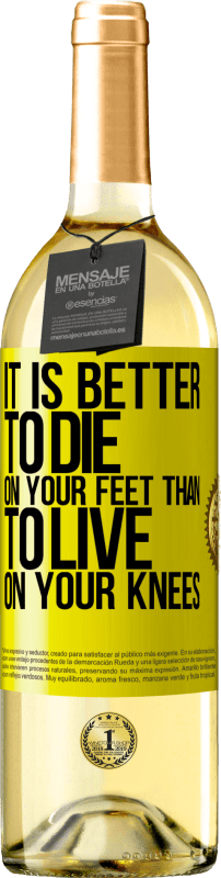 29,95 € | White Wine WHITE Edition It is better to die on your feet than to live on your knees Yellow Label. Customizable label Young wine Harvest 2023 Verdejo