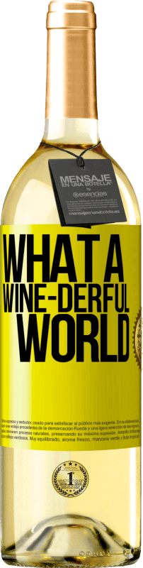«What a wine-derful world» Издание WHITE