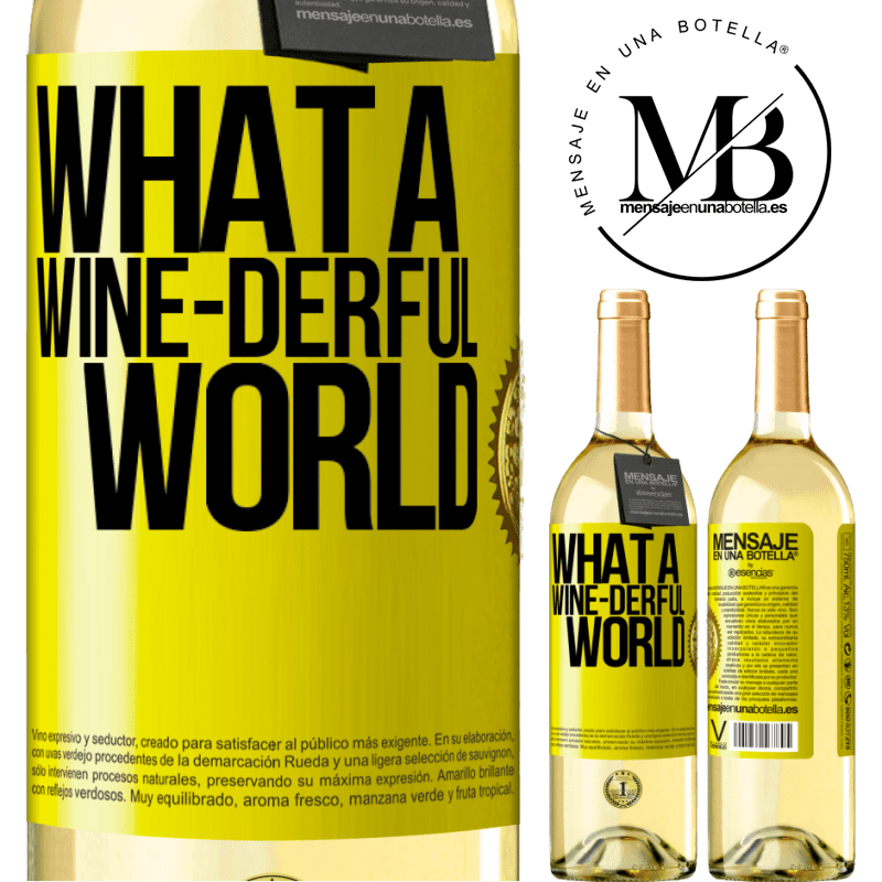 29,95 € Free Shipping | White Wine WHITE Edition What a wine-derful world Yellow Label. Customizable label Young wine Harvest 2022 Verdejo