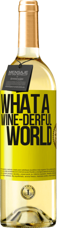 29,95 € | Weißwein WHITE Ausgabe What a wine-derful world Gelbes Etikett. Anpassbares Etikett Junger Wein Ernte 2024 Verdejo