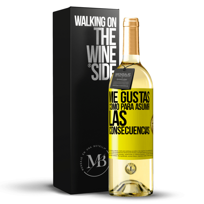 29,95 € Envío gratis | Vino Blanco Edición WHITE Me gustas como para asumir las consecuencias Etiqueta Amarilla. Etiqueta personalizable Vino joven Cosecha 2025 Verdejo