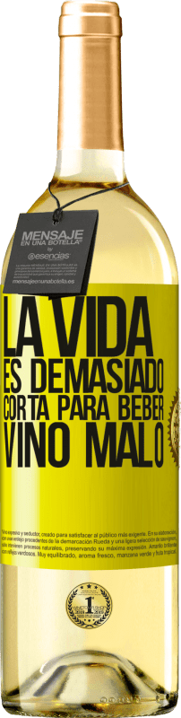 29,95 € | Vino Blanco Edición WHITE La vida es demasiado corta para beber vino malo Etiqueta Amarilla. Etiqueta personalizable Vino joven Cosecha 2024 Verdejo