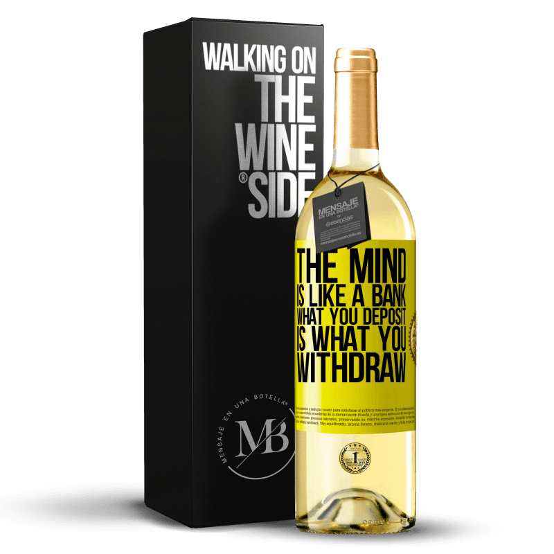29,95 € Free Shipping | White Wine WHITE Edition The mind is like a bank. What you deposit is what you withdraw Yellow Label. Customizable label Young wine Harvest 2025 Verdejo