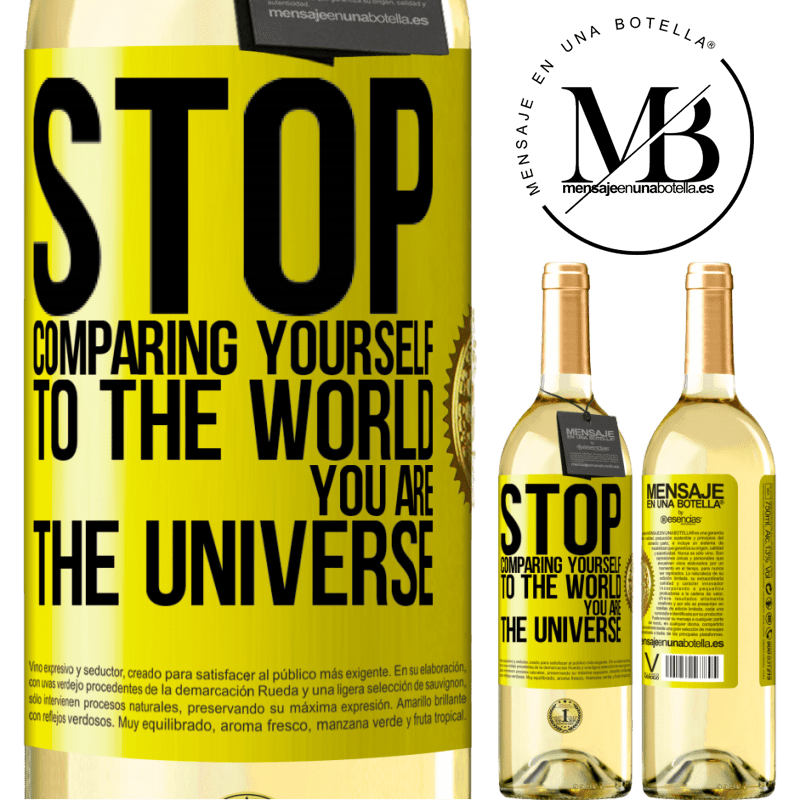 29,95 € Free Shipping | White Wine WHITE Edition Stop comparing yourself to the world, you are the universe Yellow Label. Customizable label Young wine Harvest 2022 Verdejo