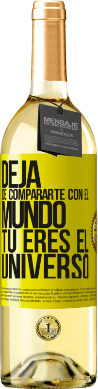 29,95 € | Vino Blanco Edición WHITE Deja de compararte con el mundo, tú eres el universo Etiqueta Amarilla. Etiqueta personalizable Vino joven Cosecha 2024 Verdejo