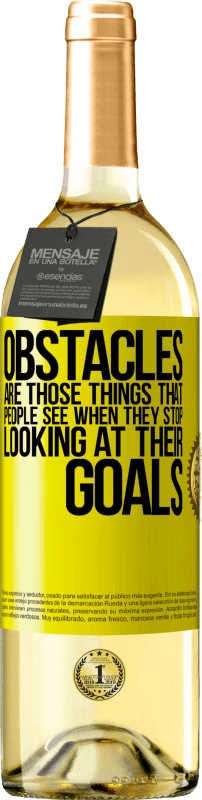 29,95 € Free Shipping | White Wine WHITE Edition Obstacles are those things that people see when they stop looking at their goals Yellow Label. Customizable label Young wine Harvest 2025 Verdejo