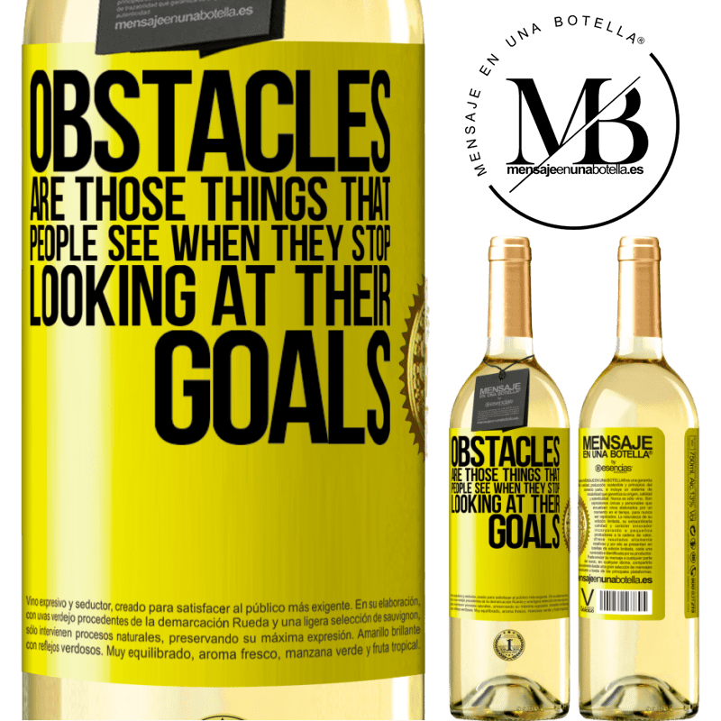 29,95 € Free Shipping | White Wine WHITE Edition Obstacles are those things that people see when they stop looking at their goals Yellow Label. Customizable label Young wine Harvest 2022 Verdejo