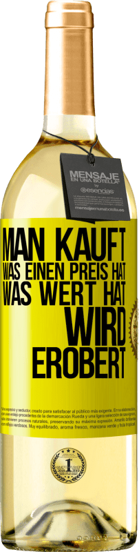 29,95 € Kostenloser Versand | Weißwein WHITE Ausgabe Man kauft, was einen Preis hat. Was Wert hat, wird erobert Gelbes Etikett. Anpassbares Etikett Junger Wein Ernte 2025 Verdejo