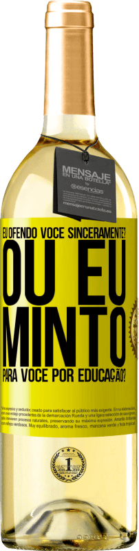 29,95 € | Vinho branco Edição WHITE eu ofendo você sinceramente? Ou eu minto para você por educação? Etiqueta Amarela. Etiqueta personalizável Vinho jovem Colheita 2023 Verdejo