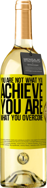 29,95 € | Белое вино Издание WHITE Вы не то, что вы достигнете. Вы то, что вы преодолели Желтая этикетка. Настраиваемая этикетка Молодое вино Урожай 2025 Verdejo