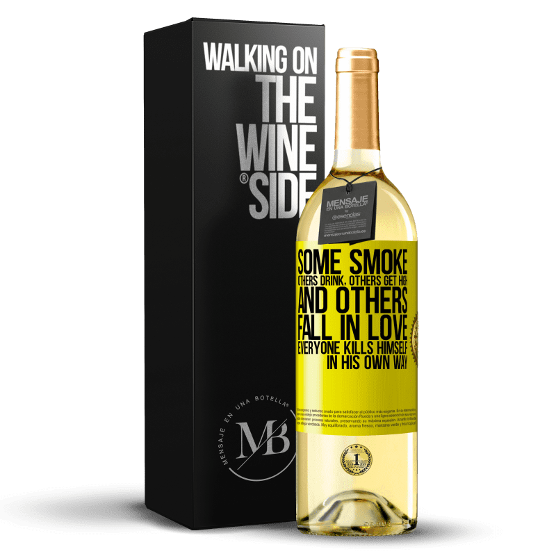 29,95 € Free Shipping | White Wine WHITE Edition Some smoke, others drink, others get high, and others fall in love. Everyone kills himself in his own way Yellow Label. Customizable label Young wine Harvest 2023 Verdejo